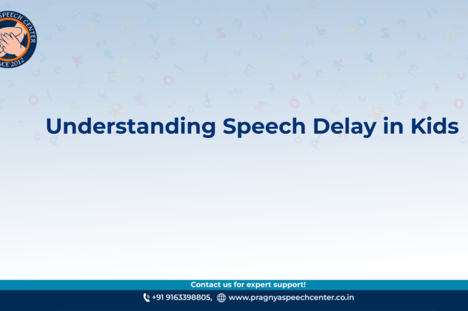 Speech Delay in Children: When to Seek Help